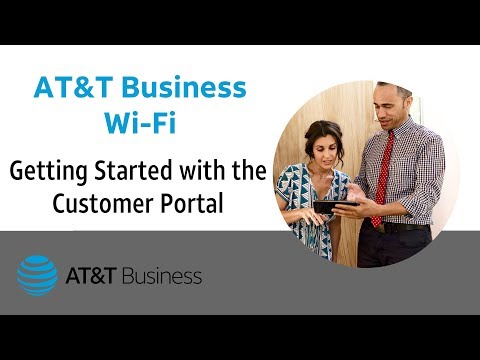 AT&T Business Wi-Fi: Getting Started - Customer Portal