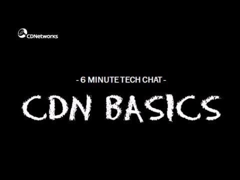 Content Delivery Network (CDN) Basics by CDNetworks