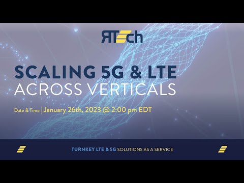 Scaling 5G & LTE Across Verticals